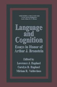 Cover image for Language and Cognition: Essays in Honor of Arthur J. Bronstein