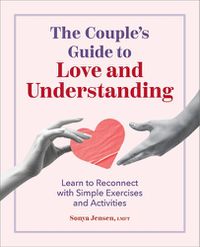 Cover image for The Couple's Guide to Love and Understanding