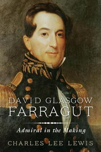 Cover image for David Glasgow Farragut: Admiral in the Making