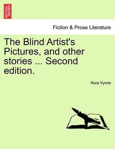 Cover image for The Blind Artist's Pictures, and Other Stories ... Second Edition.