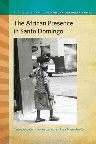 Cover image for The African Presence in Santo Domingo