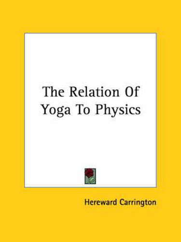 Cover image for The Relation of Yoga to Physics