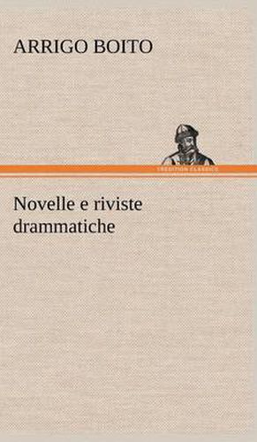 Cover image for Novelle e riviste drammatiche