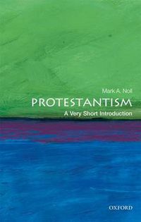 Cover image for Protestantism: A Very Short Introduction