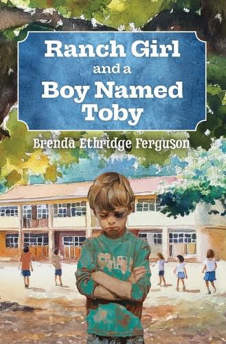 Cover image for Ranch Girl and a Boy Named Toby