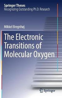 Cover image for The Electronic Transitions of Molecular Oxygen