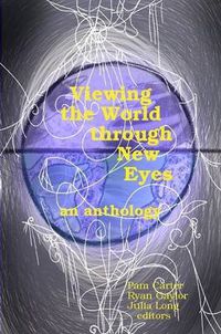 Cover image for Viewing the World Through New Eyes