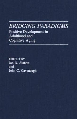 Cover image for Bridging Paradigms: Positive Development in Adulthood and Cognitive Aging