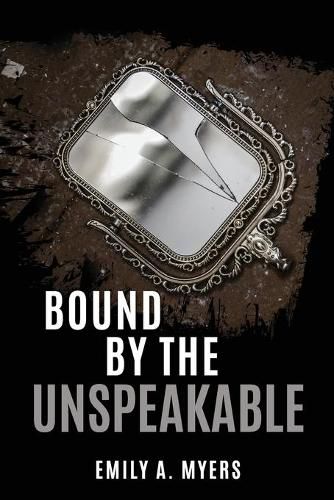 Cover image for Bound by the Unspeakable