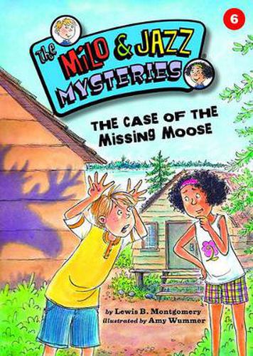 Cover image for The Case of the Missing Moose (Book 6)