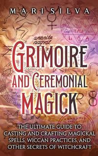 Cover image for Grimoire and Ceremonial Magick