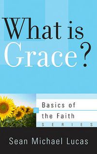 Cover image for What Is Grace?