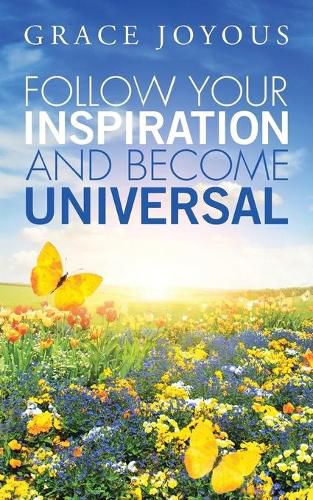 Cover image for Follow Your Inspiration and Become Universal