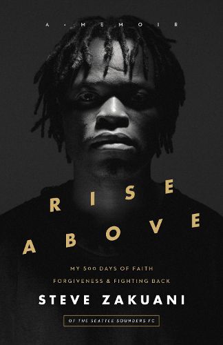 Cover image for Rise Above: My 500 Days of Faith, Forgiveness, and Fighting Back