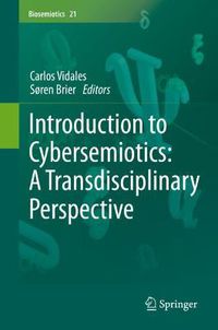 Cover image for Introduction to Cybersemiotics: A Transdisciplinary Perspective