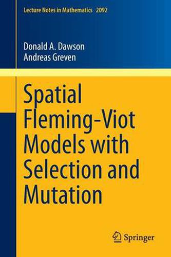 Cover image for Spatial Fleming-Viot Models with Selection and Mutation