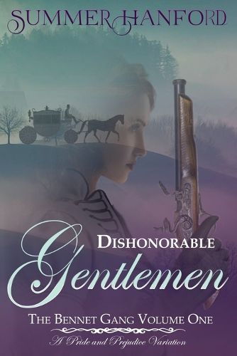 Cover image for Dishonorable Gentlemen - The Bennet Gang Volume One