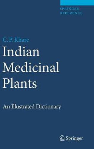 Cover image for Indian Medicinal Plants: An Illustrated Dictionary