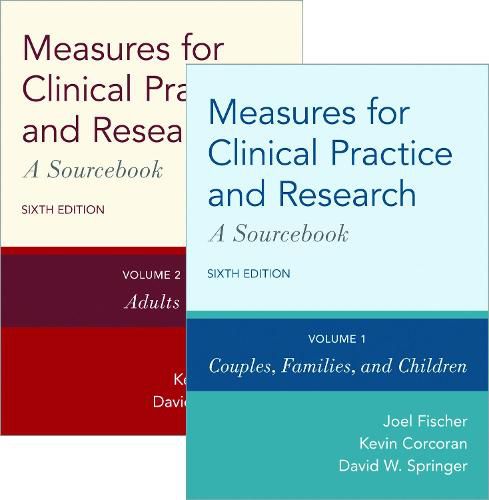 Measures for Clinical Practice and Research: Two-Volume Set