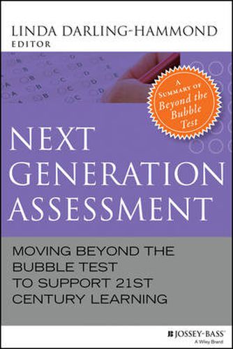 Cover image for Next Generation Assessment - Moving Beyond the Bubble Test to Support 21st Century Learning