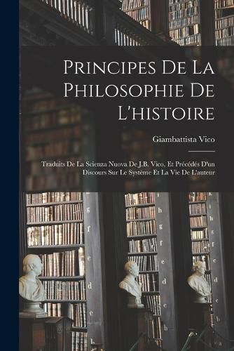Cover image for Principes De La Philosophie De L'histoire