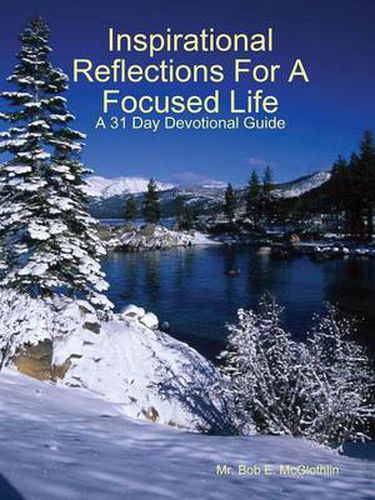 Cover image for Inspirational Reflections For A Focused Life