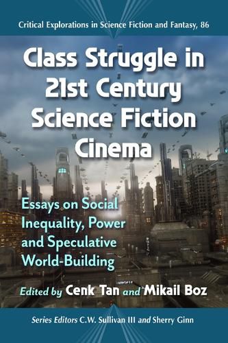Cover image for Class Struggle in 21st Century Science Fiction Cinema