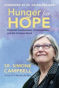 Cover image for Hunger for Hope: Prophetic Communities, Contemplation, and the Common Good