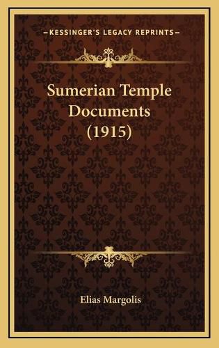 Cover image for Sumerian Temple Documents (1915)