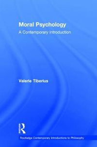 Cover image for Moral Psychology: A Contemporary Introduction