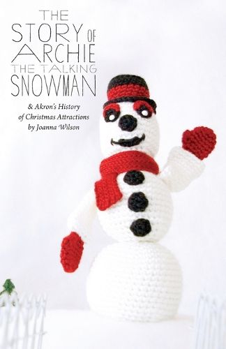 Cover image for The Story of Archie the Talking Snowman