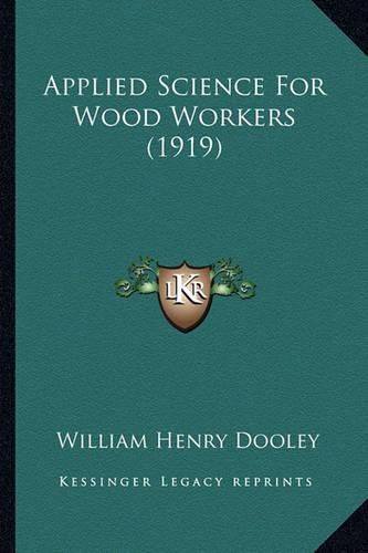 Applied Science for Wood Workers (1919)