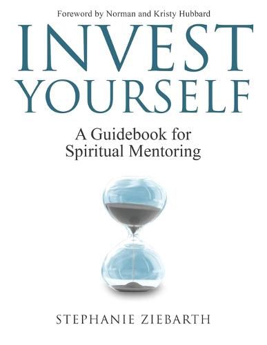 Cover image for Invest Yourself: A Guidebook for Spiritual Mentoring