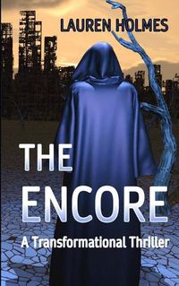 Cover image for The Encore: A Transformational Thriller