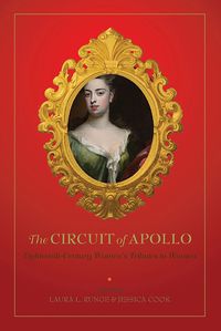 Cover image for The Circuit of Apollo: Eighteenth-Century Women's Tributes to Women