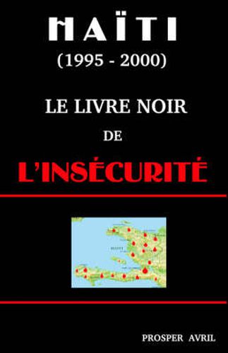 Cover image for Le Livre Noir de l'Insecurite (Deuxieme Edition)