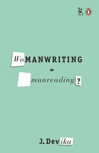 Womanwriting=manreading?