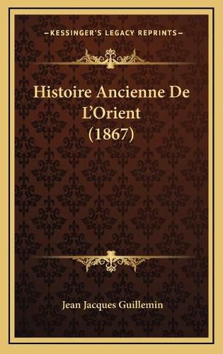 Histoire Ancienne de L'Orient (1867)