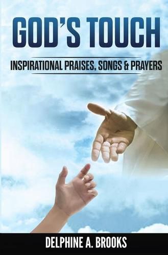 Cover image for God's Touch: Inspirational Praises, Songs & Prayers