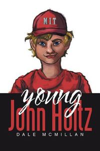 Cover image for Young John Holtz