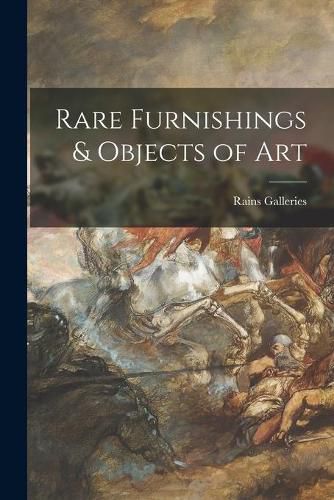 Cover image for Rare Furnishings & Objects of Art