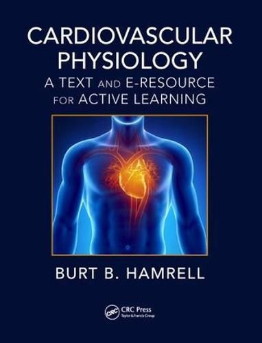 Cover image for Cardiovascular Physiology: A Text and E-Resource for Active Learning