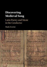 Cover image for Discovering Medieval Song: Latin Poetry and Music in the Conductus