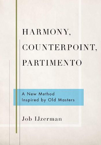 Cover image for Harmony, Counterpoint, Partimento: A New Method Inspired by Old Masters