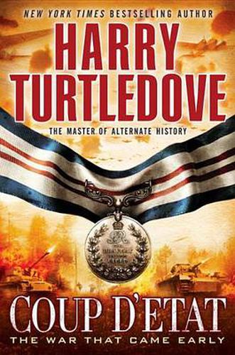 Cover image for Coup d'Etat (The War That Came Early, Book Four)