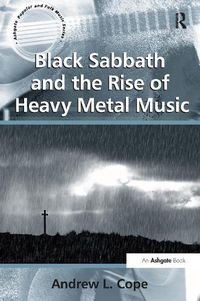 Cover image for Black Sabbath and the Rise of Heavy Metal Music