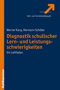 Cover image for Diagnostik Schulischer Lern- Und Leistungsschwierigkeiten: Ein Leitfaden