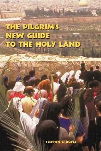 Cover image for The Pilgrim's New Guide to the Holy Land