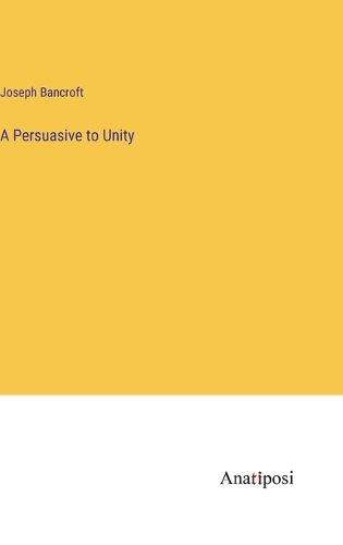 Cover image for A Persuasive to Unity