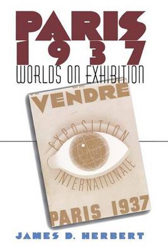 Cover image for Paris 1937: Worlds on Exhibition